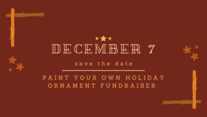 Paint Your Own Holiday Ornament Fundraiser